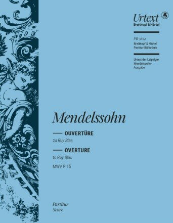 【輸入楽譜】メンデルスゾーン, Felix: 序曲「ルイ・ブラス」 Op.95(1851年死後初版)/メンデルスゾーン全集原典版/Wehner編: 指揮者用大型スコア [ メンデルスゾーン, Felix ]