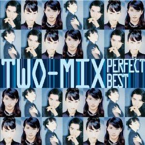 The Perfect Best Series::TWO-MIX パーフェクト ベスト TWO-MIX