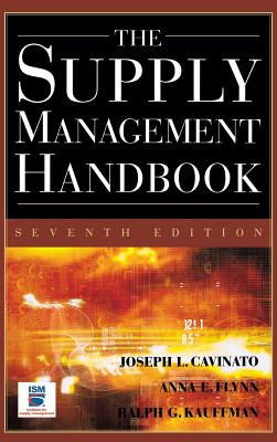 The Supply Mangement Handbook, 7th Ed SUPPLY MANGEMENT HANDBK 7TH ED [ Joseph L. Cavinato ]