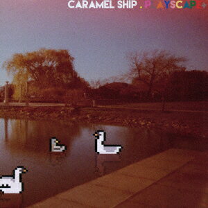 PLAYSCAPE+ [ CARAMEL SHIP ]