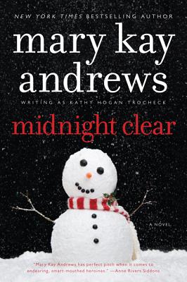 Midnight Clear: A Callahan Garrity Mystery MIDNIGHT CLEAR （Callahan Garrity） [ Mary Kay Andrews ]