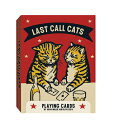 LAST CALL CATS:PLAYING CARDS .