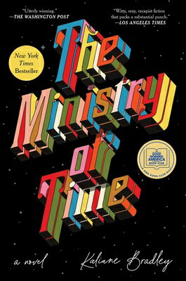 The Ministry of Time MINISTRY OF TIME [ Kaliane Bradley ]