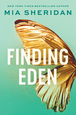 Finding Eden FINDING EDEN （Acadia Duology） [ Mia Sheridan ]