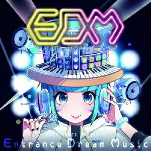 EXIT TUNES PRESENTS Entrance Dream Music 