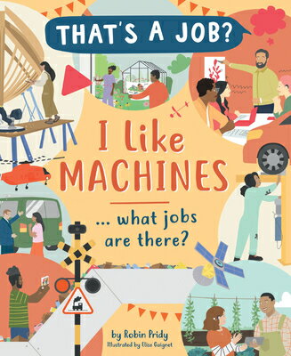 I Like Machines ... What Jobs Are There? I LIKE 