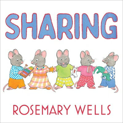 Sharing SHARING [ Rosemary Wells ]
