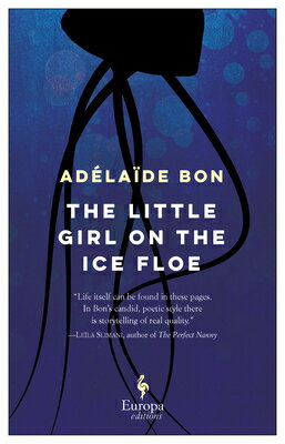 The Little Girl on the Ice Floe LITTLE GIRL ON THE ICE FLOE [ Adelaide Bon ]