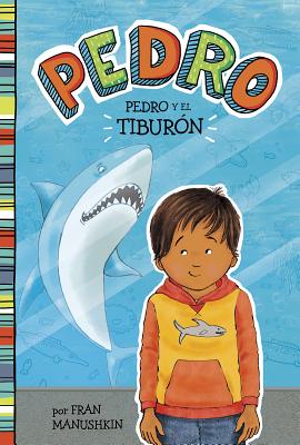 Pedro y El Tiburon = Pedro and the Shark