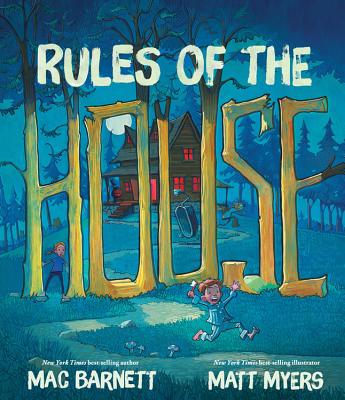 Rules of the House RULES OF THE HOUSE [ Mac Barnett ]