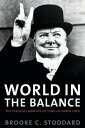 World in the Balance: The Perilous Months of June-October 1940 WORLD IN THE BALA...