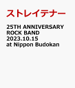 25TH ANNIVERSARY ROCK BAND 2023.10.15 at Nippon Budokan [ ストレイテナー ]