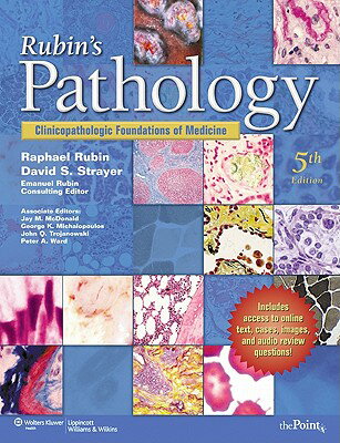 Rubin's Pathology: Clinicopathologic Foundations of Medicine [With Access to Online Text, Cases, Ima RUBINS PATHOLOGY 5/E [ Raphael Rubin ]