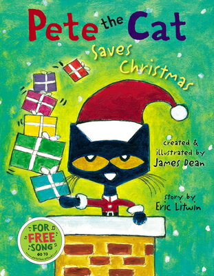 Pete the Cat Saves Christmas PETE THE CAT SAVES XMAS （Pete the Cat） ［ Eric Litwin ］