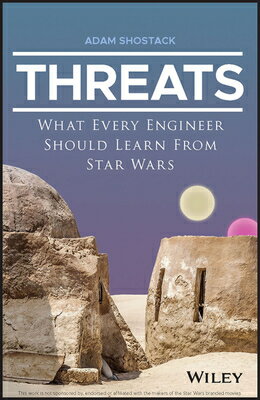 Threats: What Every Engineer Should Learn from Star Wars THREATS [ Adam Shostack ]