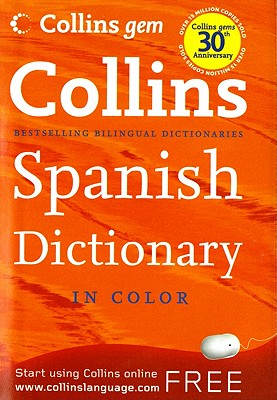 Collins Gem Spanish Dictionary, 8e COLLINS GEM SPANISH DICT 8E 8/ （Collins Language） [ HarperCollins Publishers ]