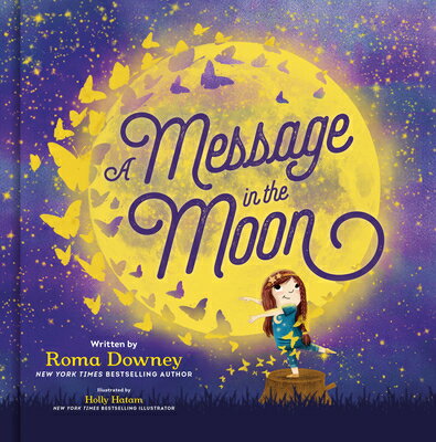 A Message in the Moon MESSAGE IN THE MOON [ Roma Downey ]