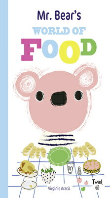 Mr. Bear's World of Food MR BEARS WORLD OF FOOD （Mr. Bear） 