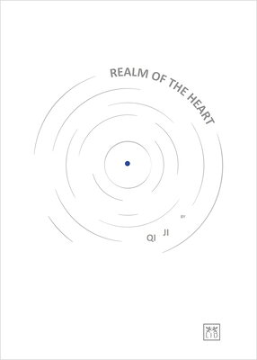 Realm of the Heart: A Journey of Inspired Ideas, Work and Life by a Leading Serial Entrepreneur REALM OF THE HEART 