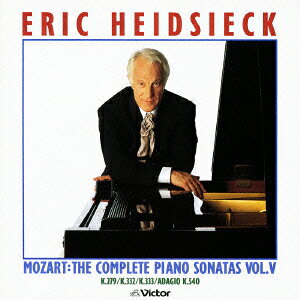 モーツァルト:ピアノ・ソナタ全集Vol.5 [ エリック・ハイドシェック ]