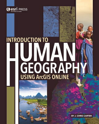 Introduction to Human Geography Using ArcGIS Online INTRO TO HUMAN GEOGRAPHY USING 