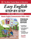 Easy English Step-By-Step for ESL Learners, Second Edition EASY ENGLISH STEP-BY-STEP FOR 