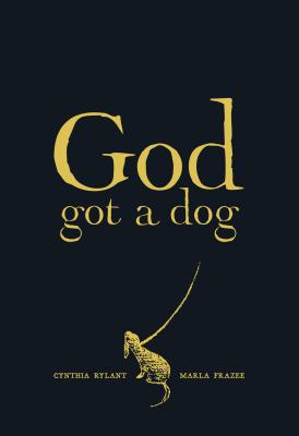 God Got a Dog GOD GOT A DOG [ Cynthia Rylant ]