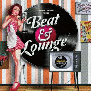 Record Collector Series Beat & Lounge