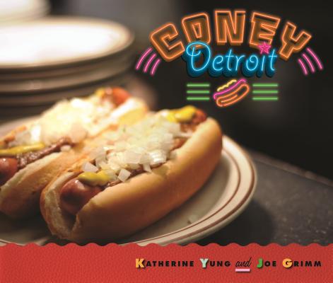 Coney Detroit CONEY DETROIT （Painted Turtle Press） [ Katherine Yung ]