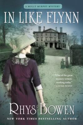 In Like Flynn: A Molly Murphy Mystery IN LIKE FLYNN （Molly Murphy Mysteries） [ Rhys Bowen ]