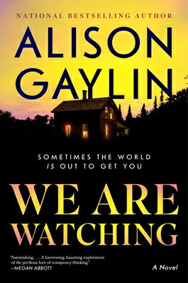 We Are Watching WE ARE WATCHING [ Alison Gaylin ]