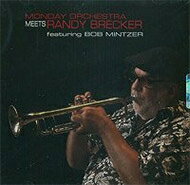 【輸入盤】Meets Randy Brecker Featuring Bob Mintzer