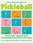 The Complete Book of Pickleball: The Ultimate Training Guide for Passionate Players of All Levels