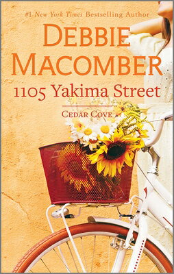 1105 Yakima Street 1105 YAKIMA STREET R/E （Cedar Cove） [ Debbie Macomber ]