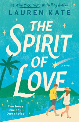 The Spirit of Love SPIRIT OF LOVE [ Lauren Kate ]