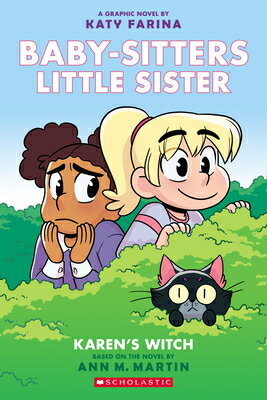 Karen's Witch: A Graphic Novel (Baby-Sitters Little Sister #1): Volume 1 KARENS WITCH A GRAPHIC NOVEL ( （Baby-Sitters Little Sister Graphix） [ Ann M. Martin ]