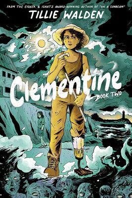 Clementine Book Two CLEMENTINE BK 2 [ Tillie Walden ]
