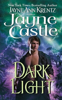 Dark Light DARK LIGHT （Harmony Novel） [ Jayne Castle ]