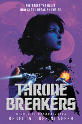 Thronebreakers THRONEBREAKERS （Crownchasers） [ Rebecca Coffindaffer ]