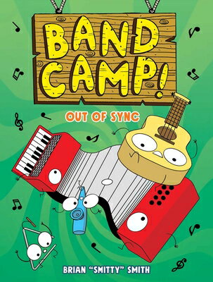 Band Camp! 2: Out of Sync (Band Camp! #2)(a Little Bee Graphic Novel Series for ...