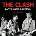 【輸入盤】Capitol Radio Shakedown [ The Clash ]