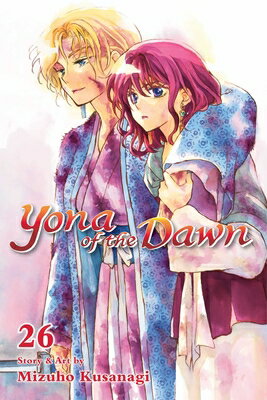 Yona of the Dawn, Vol. 26 YONA OF THE DAWN VOL 26 （Yona of the Dawn） [ Mizuho Kusanagi ]