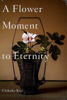 A Flower Moment to Eternity