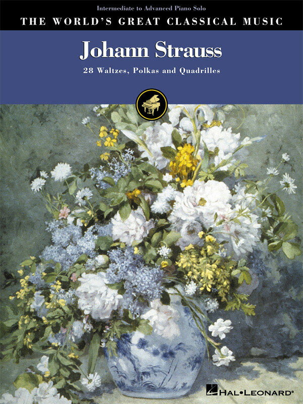 【輸入楽譜】シュトラウス二世, Johann: ヨハン・シュトラウス2世 - 28のワルツ, ポルカとカドリール