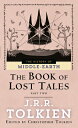 The Book of Lost Tales: Part Two BK OF LOST TALES PART 2 （Histories of Middle-Earth） [ J. R. R. Tolkien ]