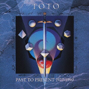 グレイテスト・ヒッツ～Past To Present 1977-1990～ [ TOTO ]