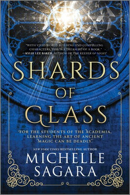 Shards of Glass SHARDS OF GLASS ORIGINAL/E （Academia Chronicles） [ Michelle Sagara ]