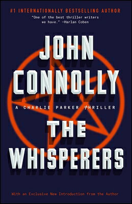 The Whisperers: A Charlie Parker Thriller WHISPERERS （Charlie Parker） 