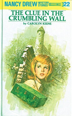 The Clue in the Crumbling Wall CLUE IN THE CRUMBLING WALL （Nancy Drew） 