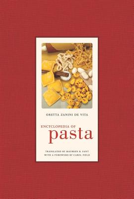 Encyclopedia of Pasta: Volume 26 ENCY OF PASTA California Studies in Food and Culture [ Oretta Zanini De Vita ]